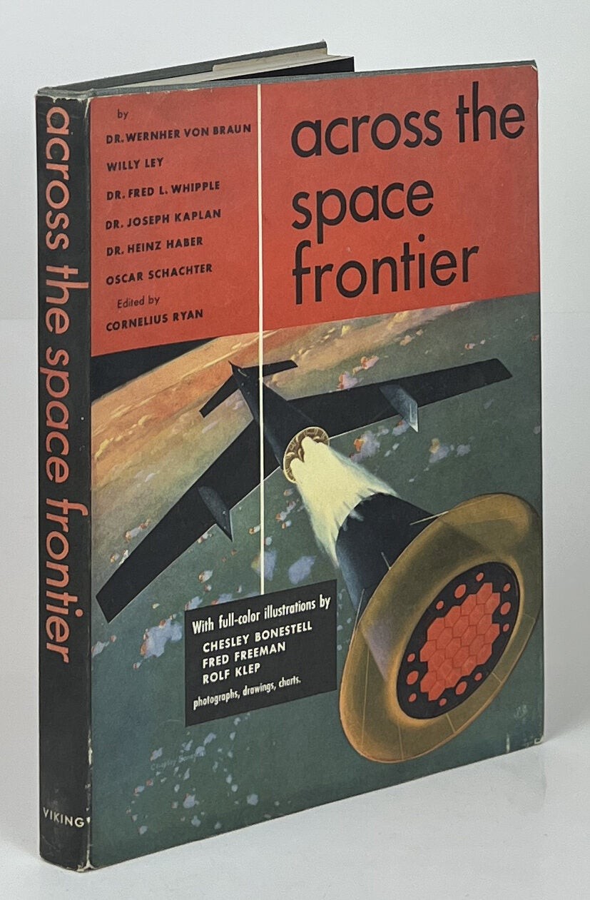 Wernher Von Braun / Across the Space Frontier 1st Edition 1952