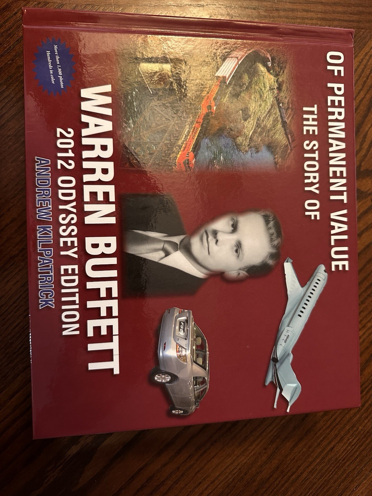 Of Permanent Value: The Story of Warren Buffett 2012 Odyssey Limited & Signed