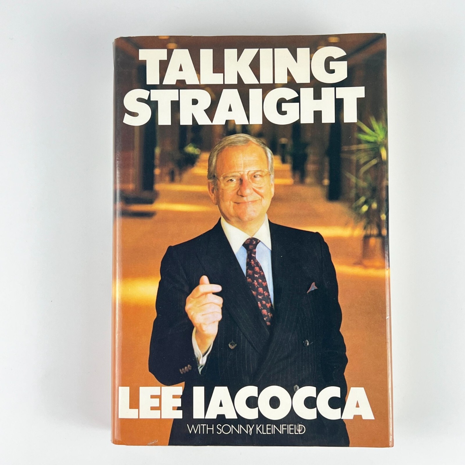 Talking Straight by Lee Iacocca Signed 1st Edition 1988