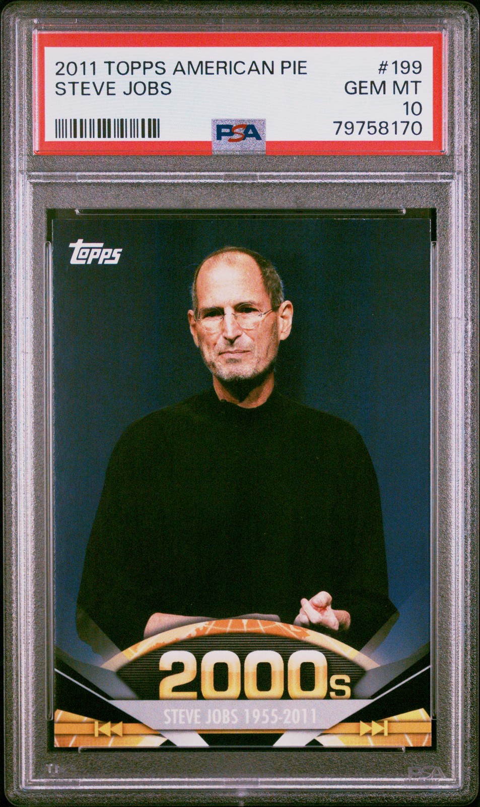 2011 Topps American Pie Steve Jobs #199 PSA 10 Gem Mint