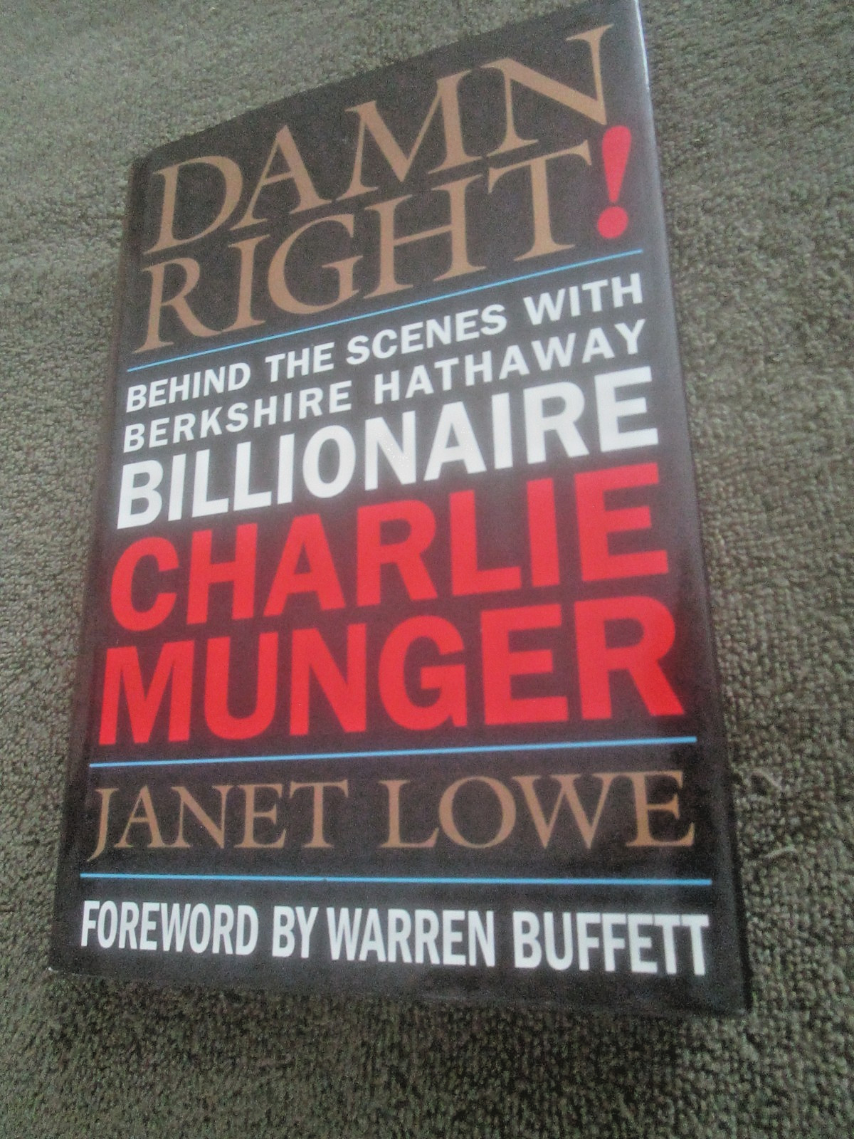 DAMN RIGHT!: BERKSHIRE HATHAWAY BILLIONAIRE CHARLIE MUNGER (who signed)