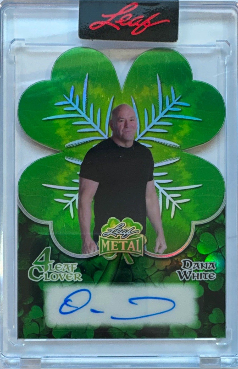 Leaf Metal St. Patrick's Day 4 Leaf Clover Dana White Auto Hard Signed 4LC-DW1