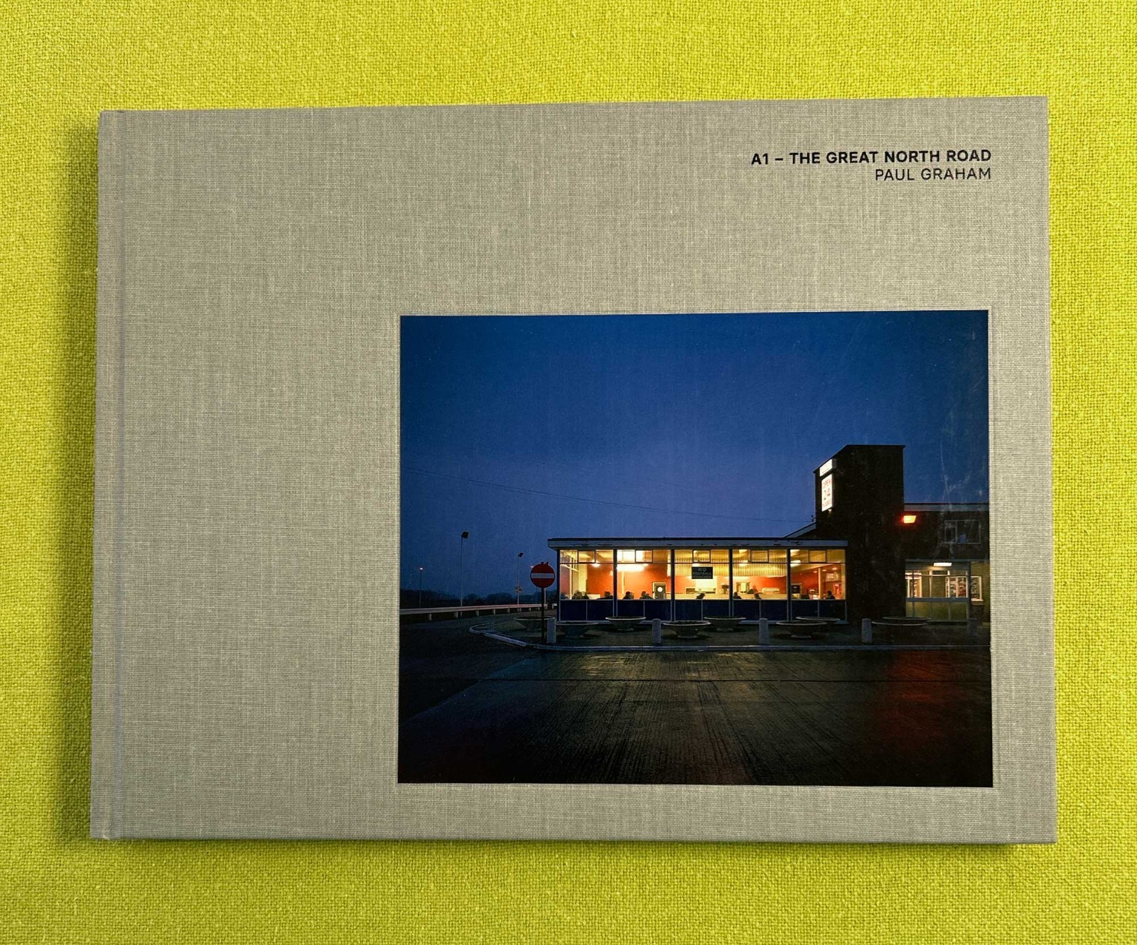 'Paul Graham  A1 The Great North Road' HARDCOVER USED SIGNED 2020 VG
