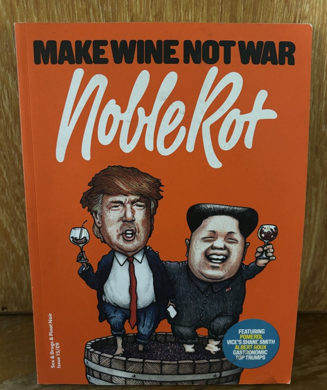 Noble Rot magazine issue 15 -food wine Pomerol Albert Roux Kalin RARE Trump