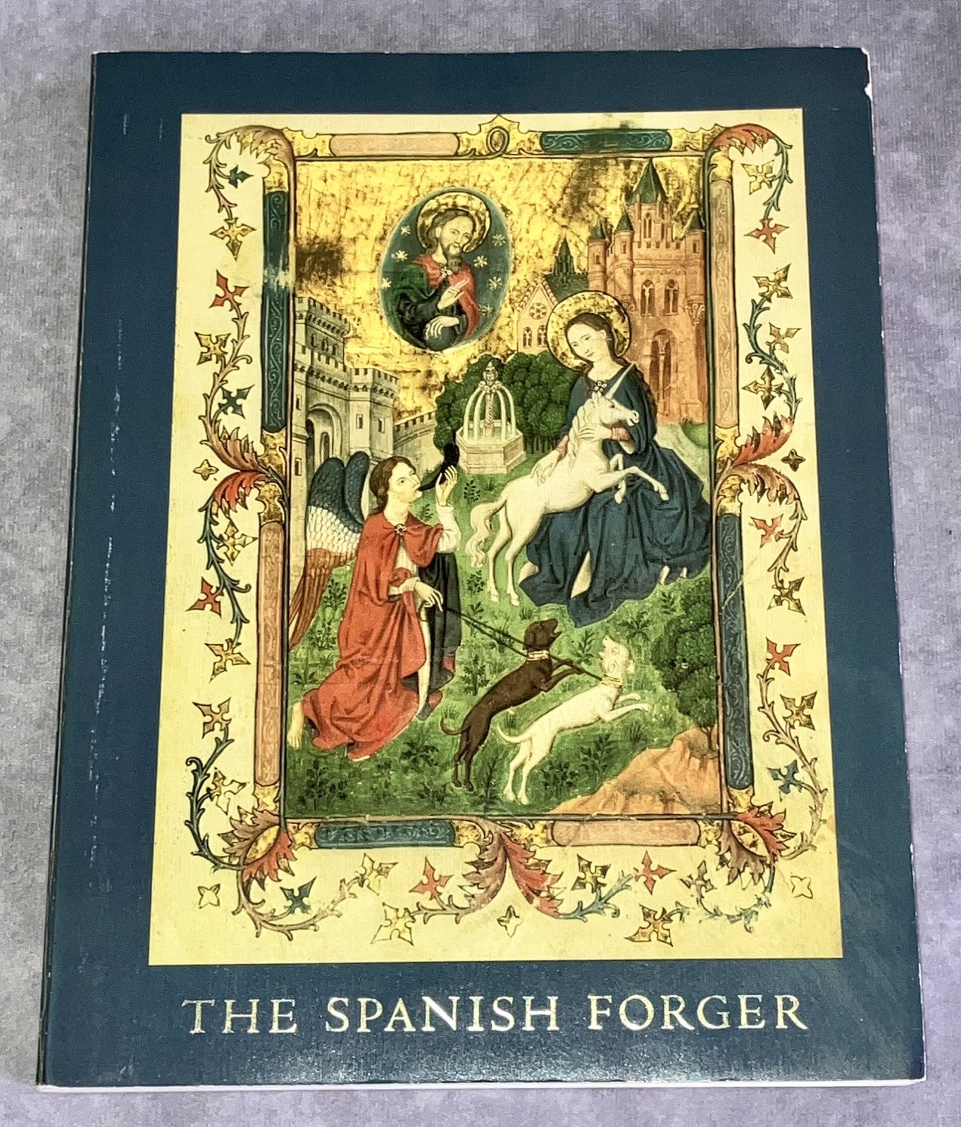 The Spanish Forger (Paperback, 1978) William Voelkle Pierpont Morgan Library Art