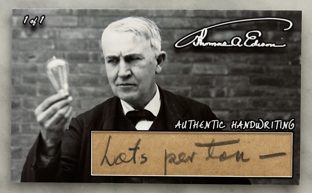 THOMAS EDISON HANDWRITING NOTE WORDS AUTOGRAPH CUSTOM CARD 1/1 INVENTOR JSA