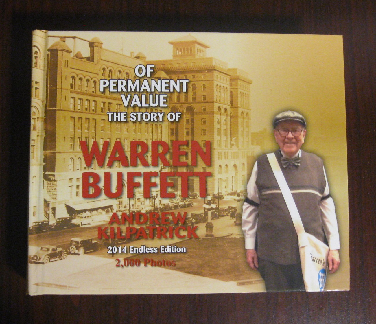 Of Permanent Value Warren Buffett 2014 Endless Edition Andy Kilpatrick SIGNED