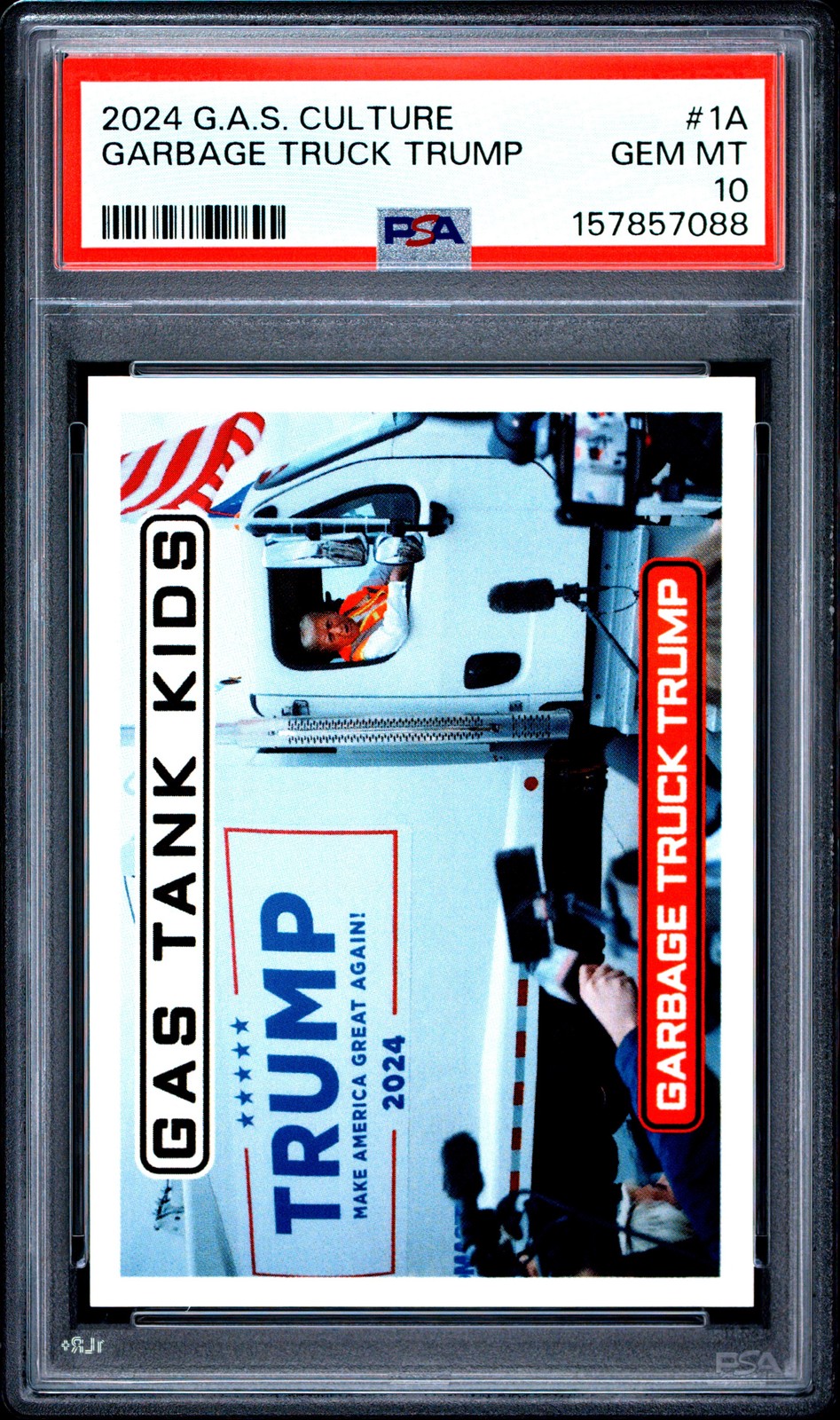 2024 G.A.S. Culture #1A Garbage Truck Trump PSA 10
