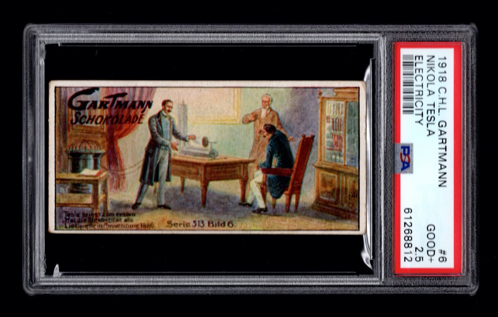 PSA 2.5  NIKOLA TESLA  1918 Gartmann Chocolate Card #6 SERIES 513