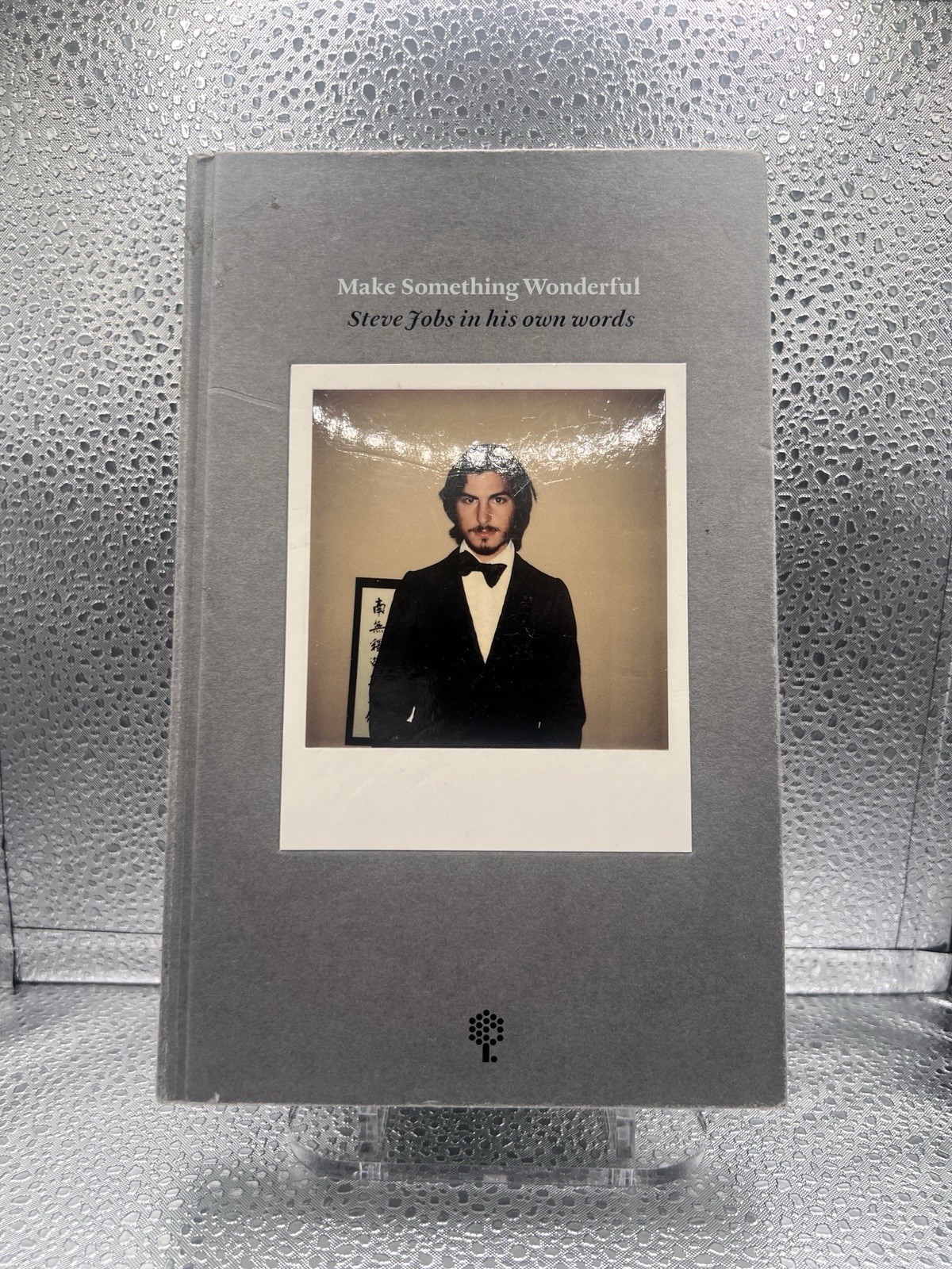 Make Something Wonderful: Steve Jobs in his own words Hardcover Illustrated