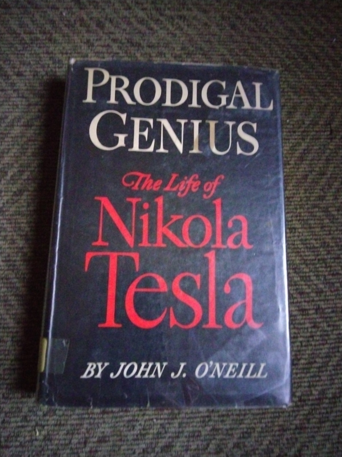 PRODIGAL GENIUS - NIKOLA TESLA, John O'neill 1944 Very rare 1st Ed 1st Print