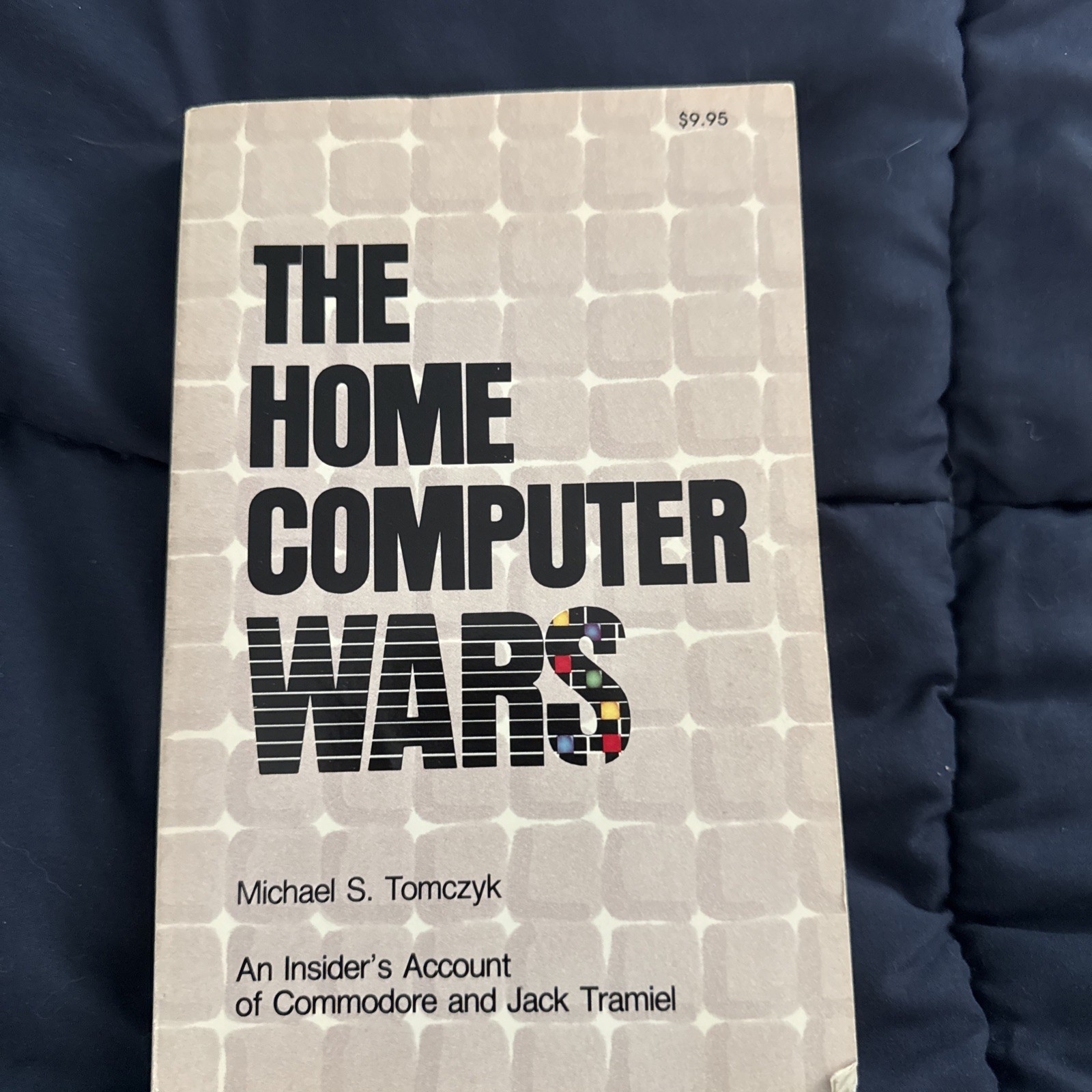 1984 The Home Computer Wars By Tomczyk Commodore Jack Tramiel 1st Ed 1st Print
