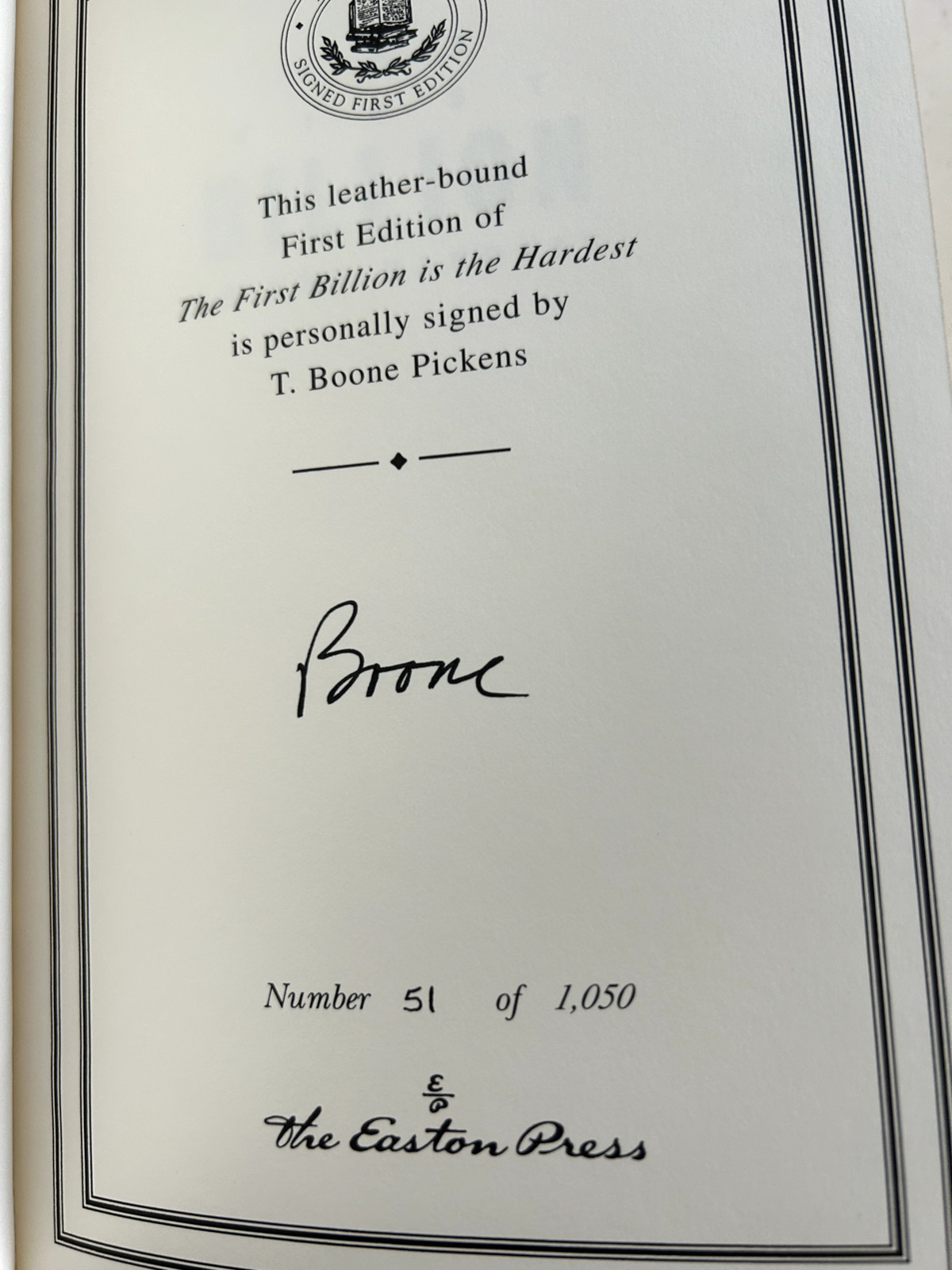THE FIRST BILLION IS THE HARDEST by T. Boone Pickens SIGNED 1st Ed. w/ COA