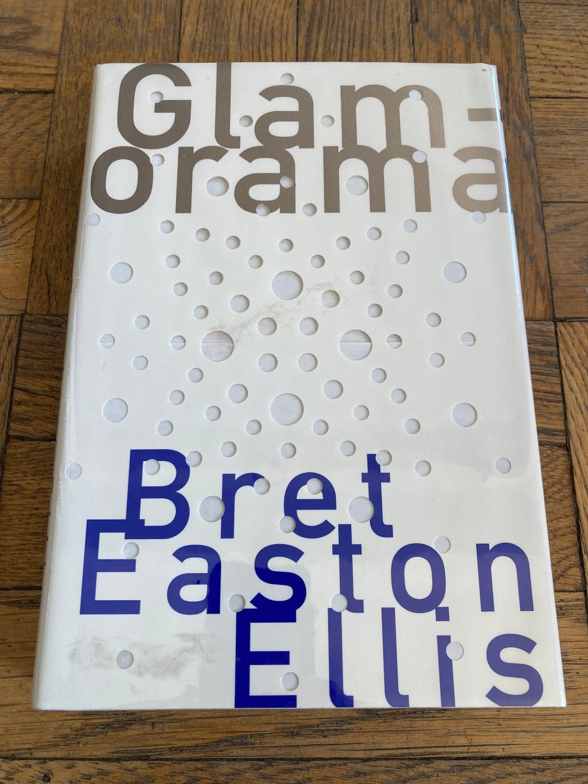 Glamorama - Bret Easton Ellis 1999 First Edition SIGNED Alfred A. Knopf Novel