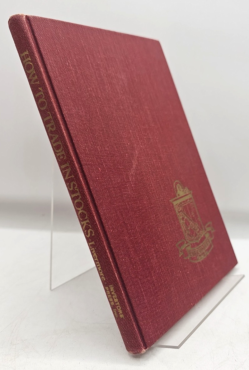 How To Trade In Stocks Jesse Livermore 1966 3rd Printing Hardcover