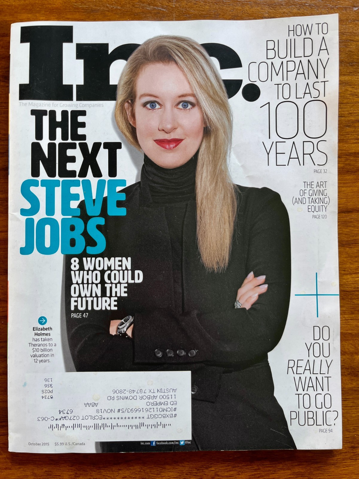 INC. MAGAZINE ELIZABETH HOLMES October 2015 THERANOS The Next Steve Jobs Issue