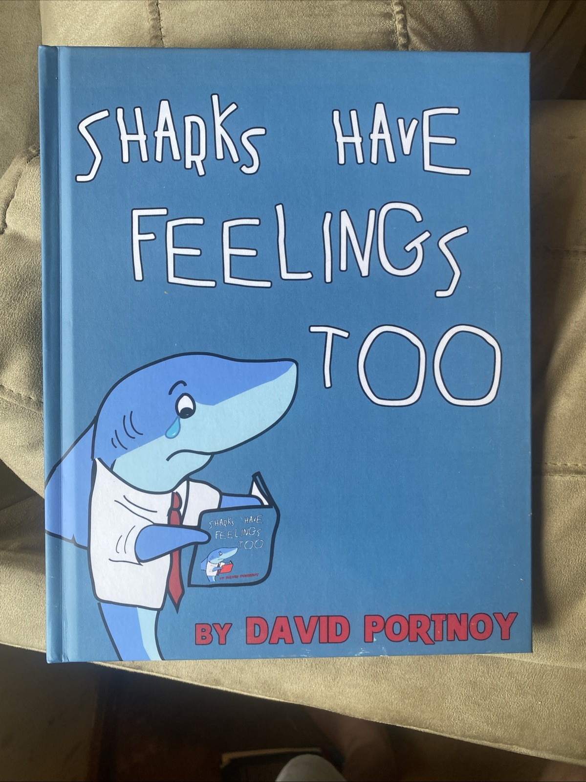 Sharks Have Feelings Too By Dave Portnoy Hardback Children’s Book Barstool Yak