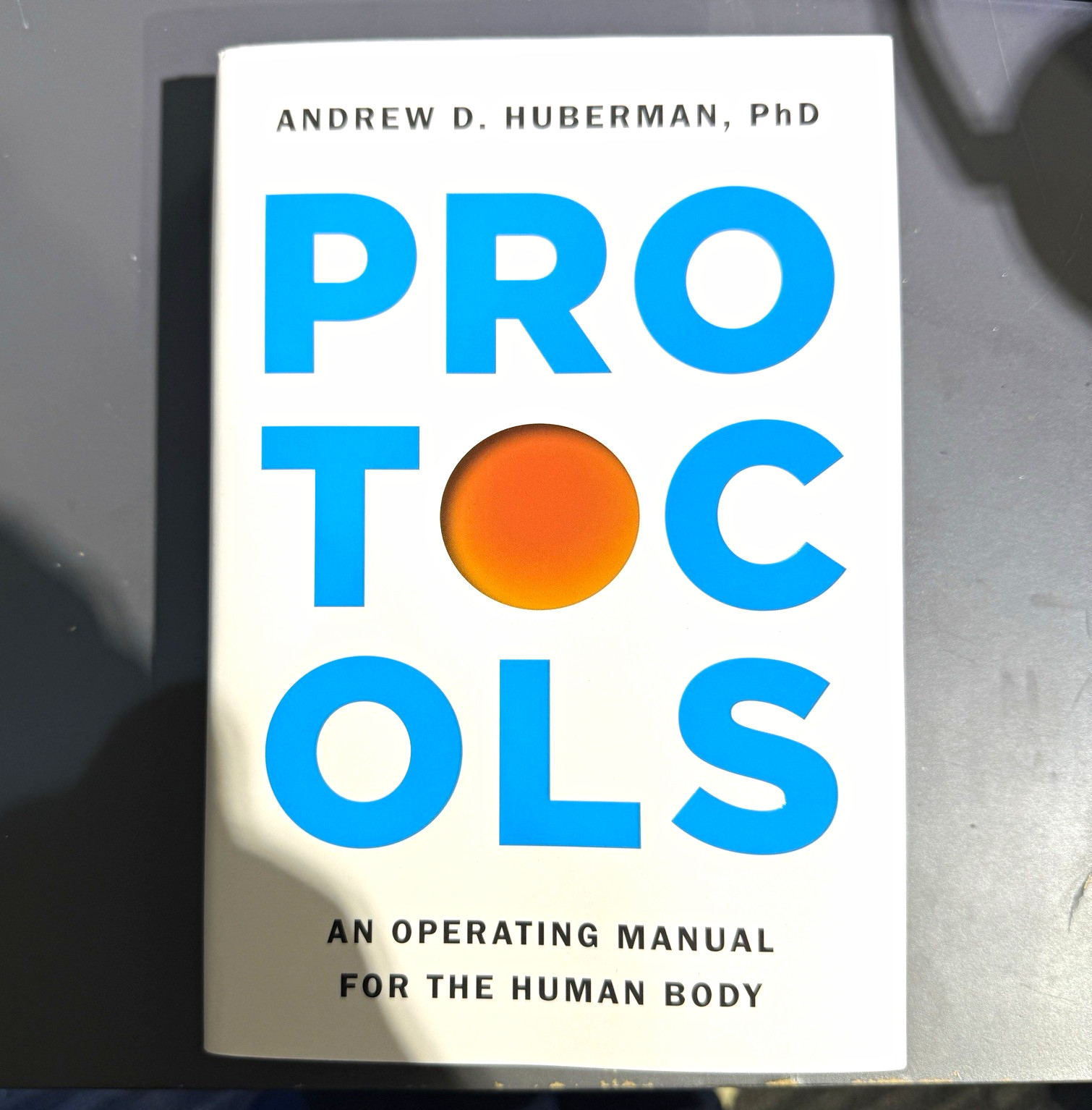 Protocols Signed Hard Cover  Andrew D. Huberman Operating Manual for Human Body