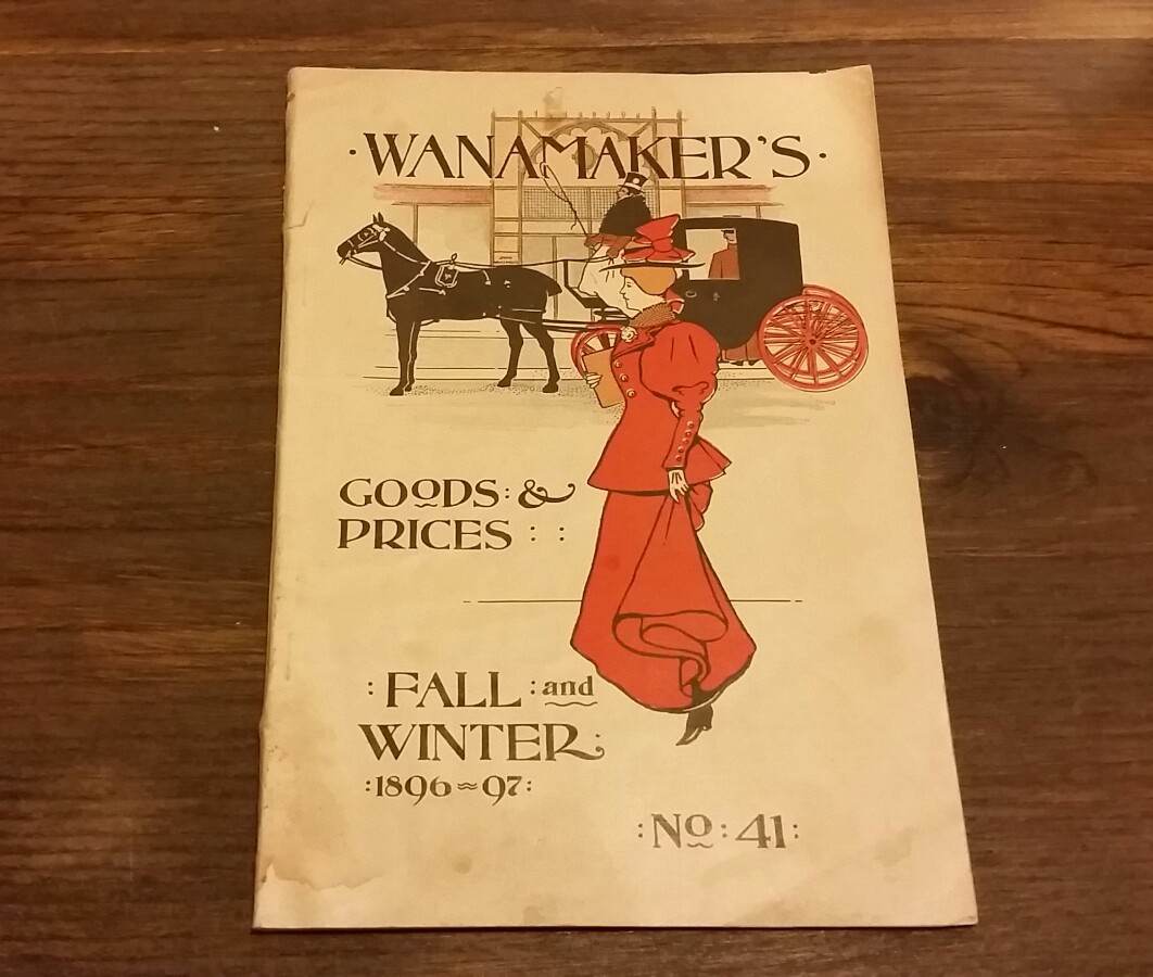 1896-97 JOHN WANAMAKER'S DEPT STORE VICTORIAN FASHION CATALOG PHILADELPHIA SEARS