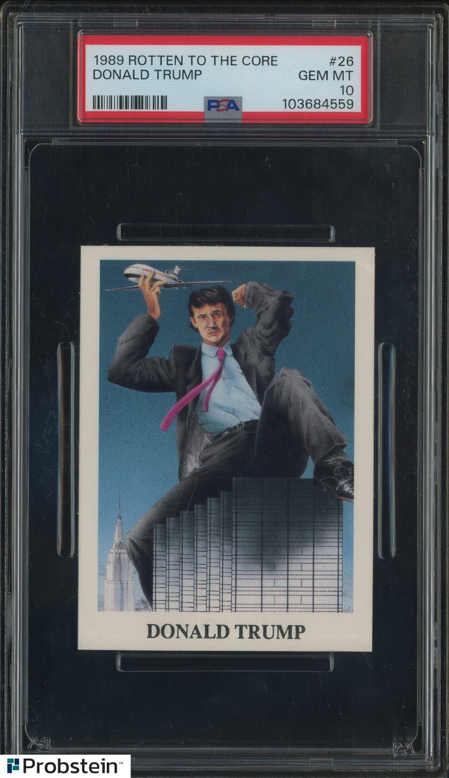1989 Rotten To The Core #26 Donald Trump RC Rookie PSA 10 GEM MINT