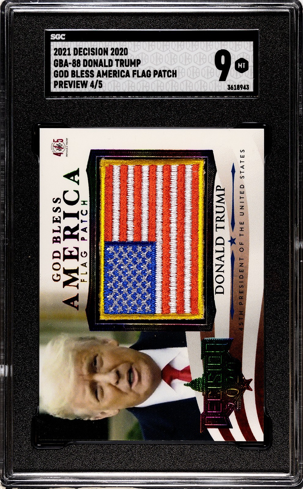 2021 Decision 2020 Donald Trump America FLAG PATCH PREVIEW /5 SGC 9 MINT (4/5)