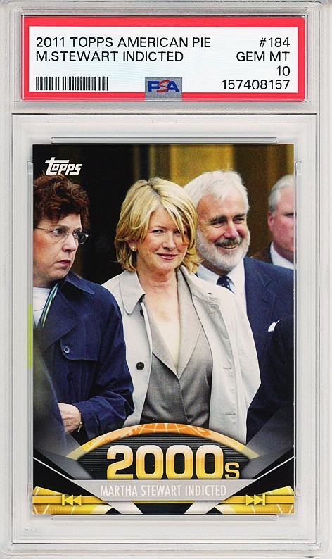 2011 -MARTHA STEWART INDICTED- PSA 10 Topps American Pie POP 3 TV Card